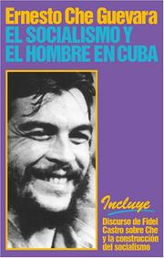 Cover of: El socialismo y el hombre en Cuba by Che Guevara