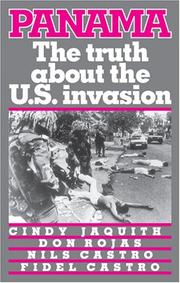 Cover of: Panama: the truth about the U.S. invasion