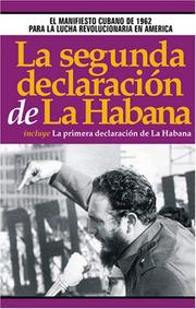 Cover of: La segunda declaracion de La Habana :  con la primera declaracion de La Habana
