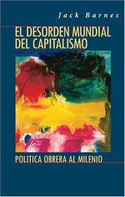 Cover of: El Desorden Mundial Del Capitalismo: Poli­tica obrera al milenio