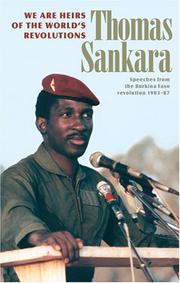 Cover of: We Are Heirs of the World's Revolutions: Speeches from the Burkina Faso Revolution, 1983-87