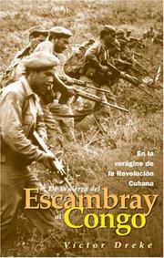 Cover of: De la Sierra del Escambray al Congo: en la vorágine de la Revolución Cubana : entrevista con Víctor Dreke