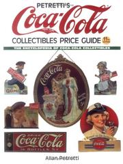 Cover of: Petretti's Coca-Cola Collectibles Price Guide