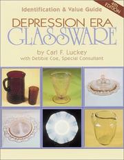 Cover of: Depression Era Glassware by Carl F. Luckey, Debbie Coe