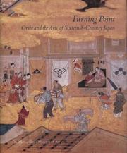 Cover of: Turning Point: Oribe and the Arts of Sixteenth-Century Japan
