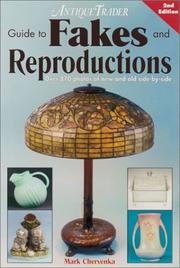 Antique trader guide to fakes & reproductions by Mark Chervenka