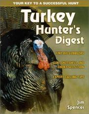 Cover of: Turkey hunting digest | Jim Spencer