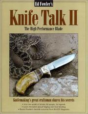 Cover of: Ed Fowler's Knife Talk II: The High Performance Blade (Knife Talk)