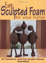 Cover of: Easy Sculpted Foam for Your Home by Koren Russell