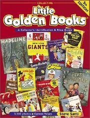 Cover of: Collecting Little golden books by Steve Santi, Steve Santi