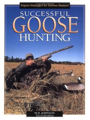 Cover of: Successful goose hunting: expert strategies for serious hunters