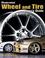 Cover of: Complete Wheel and Tire Buyer's Guide (Illustrated Wheel and Tire Buyer's Guide)