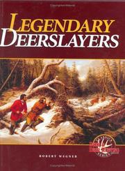 Legendary deerslayers