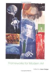 Cover of: Frameworks for Modern Art (Art of the Twentieth Century) by Jason Gaiger