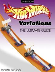 Cover of: Hot Wheels Variations: The Ultimate Guide (Hot Wheels (Krause Publications))