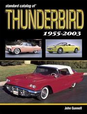 Cover of: Standard Catalog of Thunderbird, 1955-2004 (Standard Catalog) by John Gunnell