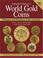 Cover of: Standard Catalog Of World Gold Coins