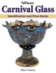 Cover of: Warman's carnival glass by Ellen Tischbein Schroy