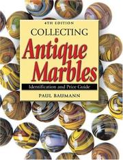 Cover of: Collecting Antique Marbles: Identification And Price Guide