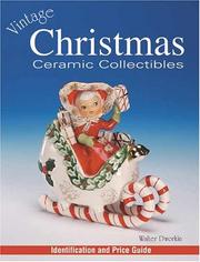 Cover of: Vintage Christmas Ceramic Collectibles: Identification And Price Guide