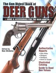 Cover of: The Gun Digest Book of Deer Guns: Arms & Accessories for the Deer Hunter