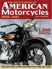 Cover of: Standard Catalog of American Motorcycles 1898-1981: The Only Book to Fully Chronicle Every Bike Ever Built