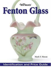 Cover of: Warman's Fenton Glass: Identification and Price Guide (Warman's Fenton Glass: Identification & Price Guide)