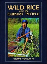 Wild Rice and the Ojibway People by Thomas Vennum