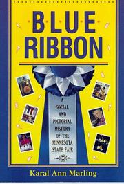 Cover of: Blue ribbon: a social and pictorial history of the Minnesota State Fair
