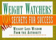 Cover of: Weight Watchers 101 More Secrets of Success More (Weight Watchers) by Weight Watchers, Weight Watchers International