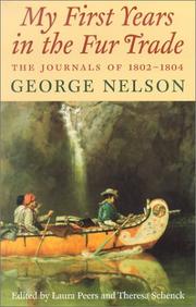 Cover of: My First Years in the Fur Trade: The Journals of 1802-1804 (Wisconsin)