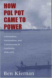 Cover of: How Pol Pot came to power by Ben Kiernan