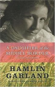 Cover of: A Daughter of the Middle Border by Hamlin Garland