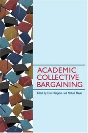 Cover of: Academic collective bargaining by edited by Ernst Benjamin and Michael Mauer.
