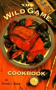 Cover of: The wild game cookbook
