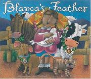 Cover of: La Pluma De Blanca/ Blanca's Feather by Antonio Hernandez Madrigal, Antonio Hernandez Madrigal