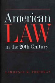 Cover of: American Law in the Twentieth Century by Lawrence M. Friedman