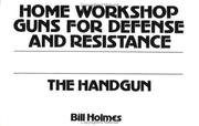 Cover of: The Handgun (Home Workshop Guns For Defense & Resistance)