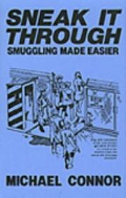 Cover of: Sneak It Through: Smuggling Made Easier