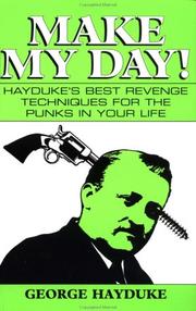 Cover of: Make My Day! by George Hayduke