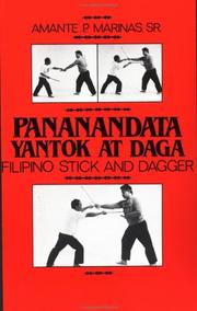 Cover of: Pananandata Yantok At Daga: Filipino Stick And Dagger
