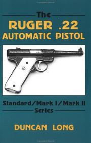 The Ruger .22 automatic pistol by Duncan Long