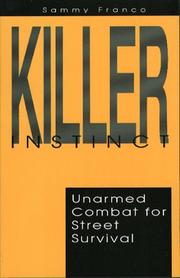 Cover of: Killer instinct: unarmed combat for street survival