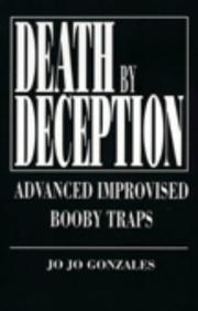 Cover of: Death by deception: advanced improvised booby traps