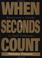 Cover of: When seconds count