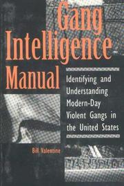 Cover of: Gang intelligence manual by Bill Valentine