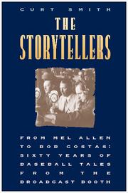 Cover of: The Storytellers: From Mel Allen to Bob Costas  by Curt Smith