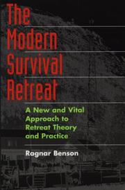 Cover of: The modern survival retreat: a new and vital approach to retreat theory and practice