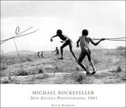 Cover of: Michael Rockefeller: New Guinea Photographs, 1961 (Peabody Museum Collections Series)