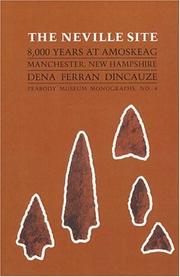Cover of: The Neville site: 8,000 years at Amoskeag, Manchester, New Hampshire